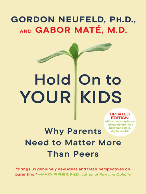 Title details for Hold On to Your Kids by Gordon Neufeld - Wait list